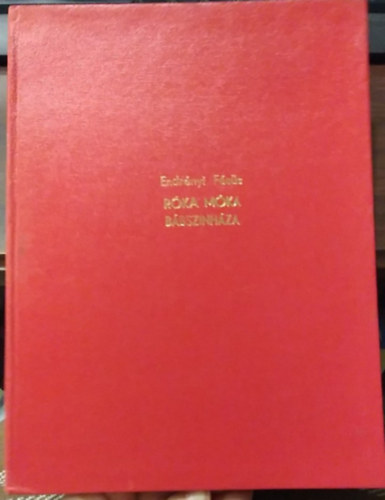 Endr�nyi Magda-F�s�s �va - R�ka M�ka b�bsz�nh�za