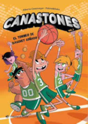 Alberto Casamayor - El torneo de bsquet sonado (1) (Canastones) (Spanish Edition)