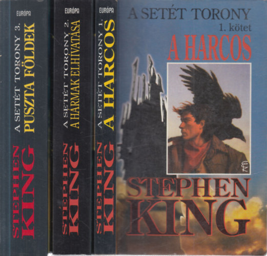 Stephen King - A Sett Torony I-III. (1-3.): A harcos + A hrmak elhvatsa + Puszta fldek