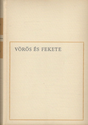 Stendhal - Stendhal mvei 1.  Vrs s fekete (Magyar Helikon)