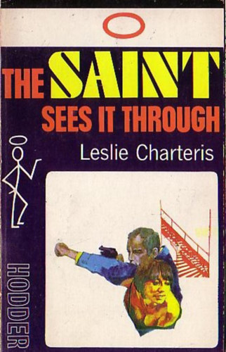 Leslie Charteris - The saint sees it through