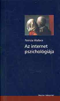 Patricia Wallace - Az internet pszicholgija