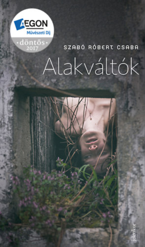 Szab� R�bert Csaba - Alakv�lt�k