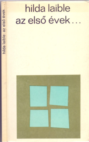 Hilda Laible - Az első évek...(Második kiadás - Egyházi jóváhagyással)