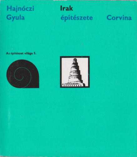 Hajnczi Gyula - Irak ptszete  (Az ptszet vilga 5.)