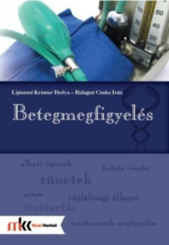 Ridegn Cseke Irn Lipienn Krmer Ibolya - Betegmegfigyels