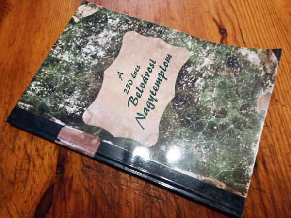 T�bb szerz� - A 250 �ves belv�rosi nagytemplom