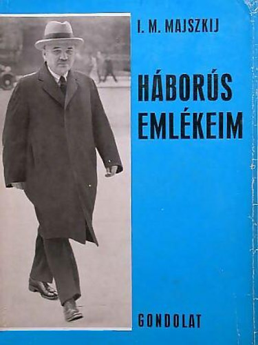 I.M. Majszkij - H�bor�s eml�keim II.k�tet