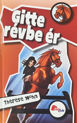 Theresa Mohn - Gitte R�vbe �r (Pony Club)