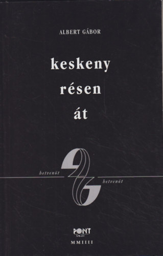 Albert G�bor - Keskeny r�sen �t