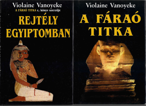 Violaine Vanoyeke - 2 db knyv, Rejtly Egyiptomban, A fra titka