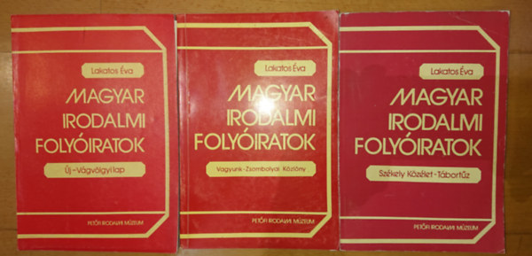 Lakatos �va - 3 k�tet a Magyar irodalmi foly�iratok c�m� sorozatb�l: Sz�kely k�z�let - T�bort�z, �j - V�gv�lgyi lap, Vagyunk - Zsombolyai k�zl�ny