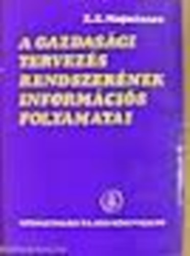 E. Z. Majminasz - A gazdasági tervezés rendszerének információs folyamatai