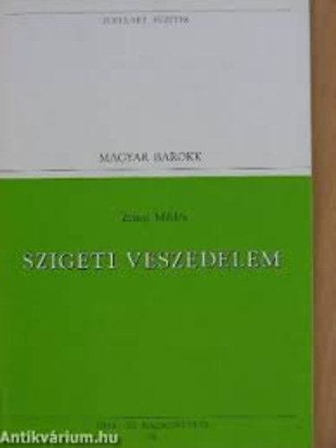 Zrnyi Mikls - Szigeti veszedelem (Populart fzetek)