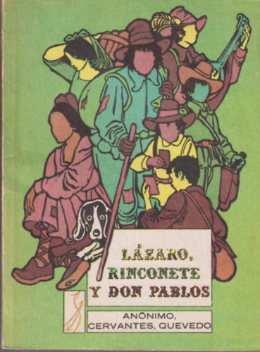 L�zaro, Rinconete y Don Pablos