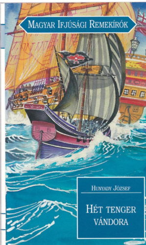 Hunyady Jzsef - A ht tenger vndora