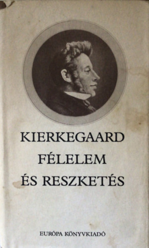 Kierkegaard - Flelem s reszkets