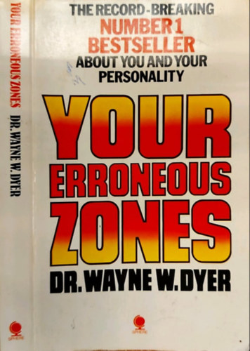 Dr. Wayne W. Dyer - Your Erroneous Zones (The Record-Breaking Number 1 Bestseller About You And Yout Personality)