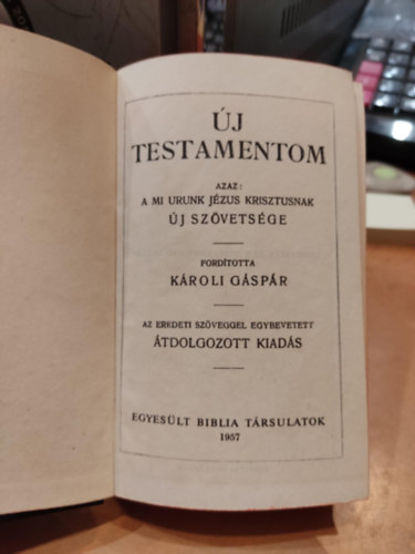 Fordtotta: Kroli Gspr - j Testamentom azaz a Mi Urunk Jzus Krisztusnak j Szvetsge