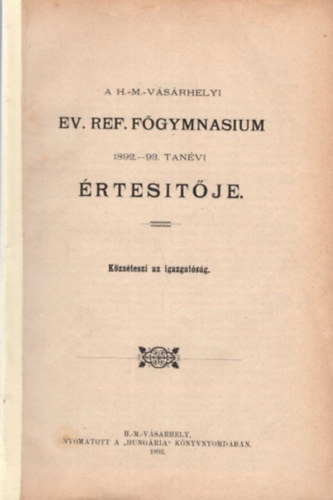 Bodn�r Bertalan - A H-M-V�s�rhelyi Ev. Ref. F�gymnasium 1892-93. tan�vi �rtesit�je - A v�rr�l