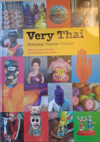 Philip Cornwel-Smith - Very Thai - Everyday Popular Culture