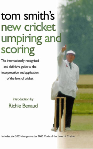 tom smith's new cricket umpiring and scoring