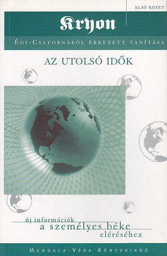 Lee Carroll - Az utols� id�k - Kryon tan�t�sa I.