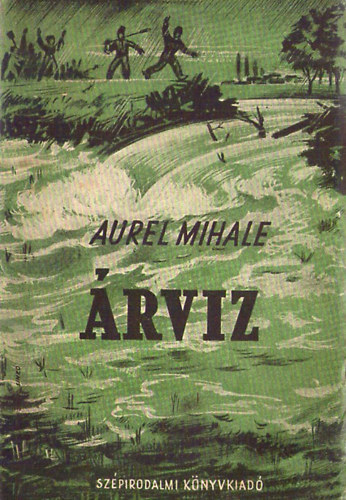 Aurel Mihale - rvz (Kt elbeszls)