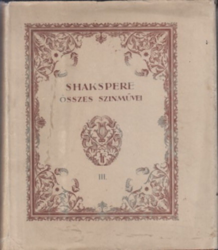 William Shakespeare - Shakespeare sszes sznmvei III.
