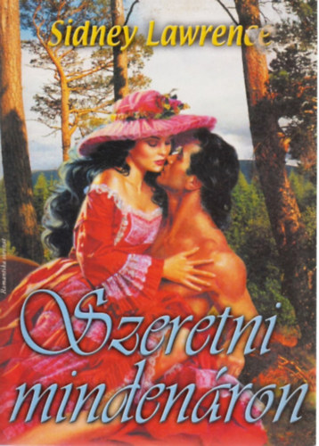 Sindey Lawrence - Szeretni minden�ron