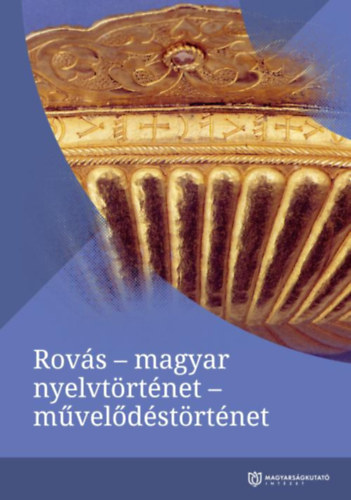 Zelliger Erzsbet  (szerk.) - Rovs - magyar nyelvtrtnet - mveldstrtnet
