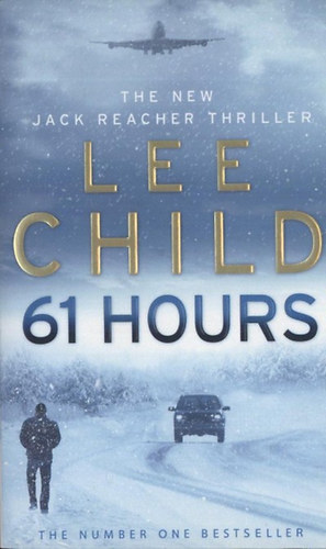 Lee Child - 61 Hours