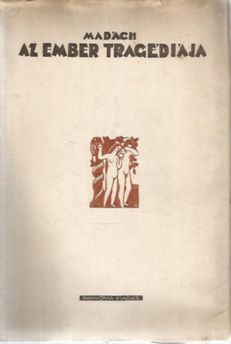Madch Imre - Az ember tragdija