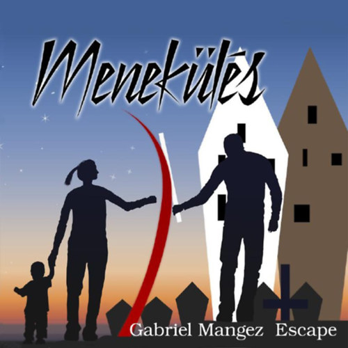 Gabriel Mangez - Menek�l�s