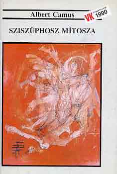 Albert Camus - Sziszphos mtosza