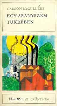 Carson McCullers - Egy aranyszem tkrben