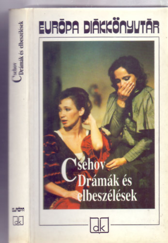Csehov - Dr�m�k �s elbesz�l�sek (Eur�pa Di�kk�nyvt�r)