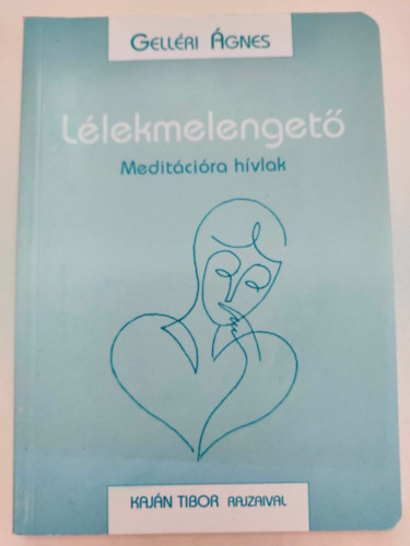 Gell�ri �gnes - L�lekmelenget�. Medit�ci�ra h�vlak.