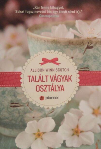 Beke Csilla Allison Winn Scotch (szerk.), Spiegl Máté (ford.) - Talált vágyak osztálya (The Department of Lost & Found) - Spiegl Máté fordításában; Pipacs könyvek