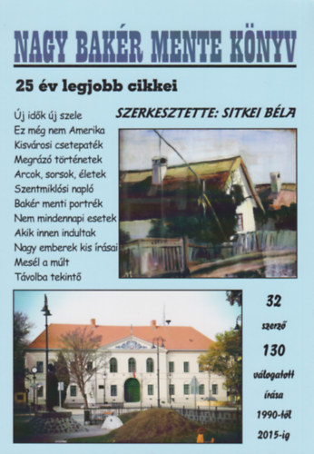 Sitkei B�la - Nagy bak�r menete k�nyv - 25 �v legjobb cikkei