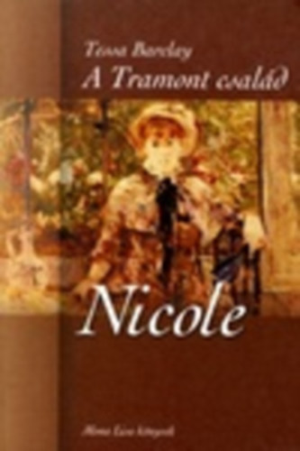 Tessa Barclay - Nicole - A Tramont csal�d