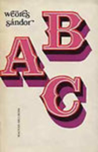 Weöres Sándor - ABC (Weöres Sándor)