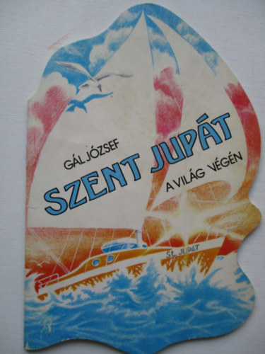 G�l J�zsef - Szent Jup�t a vil�g v�g�n