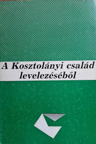 Dr Zoltn - A Kosztolnyi csald levelezsbl