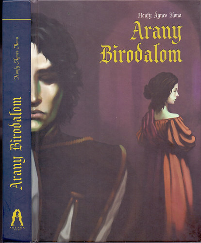 Honfy gnes Ilona - Arany Birodalom