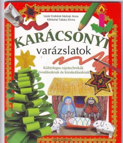 Lzr Endrn Molnr va; Krsin Takcs Elvira - Karcsonyi varzslatok