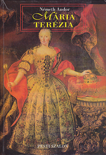 Németh Andor - Mária Terézia