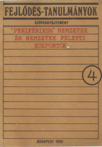 "Perifrikus" nemzetek s nemzetek feletti kzpontok (Fejlds-tan. 4)