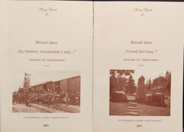 Rózsafi János - Adonyiak a II. világháborúban I-II