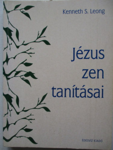 Kenneth S. Leong - Jzus zen tantsai